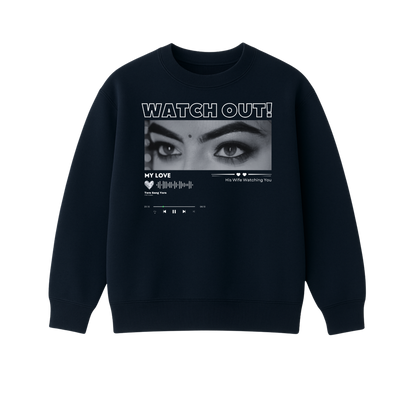 EYE'S ON YOU SWEATSHIRT