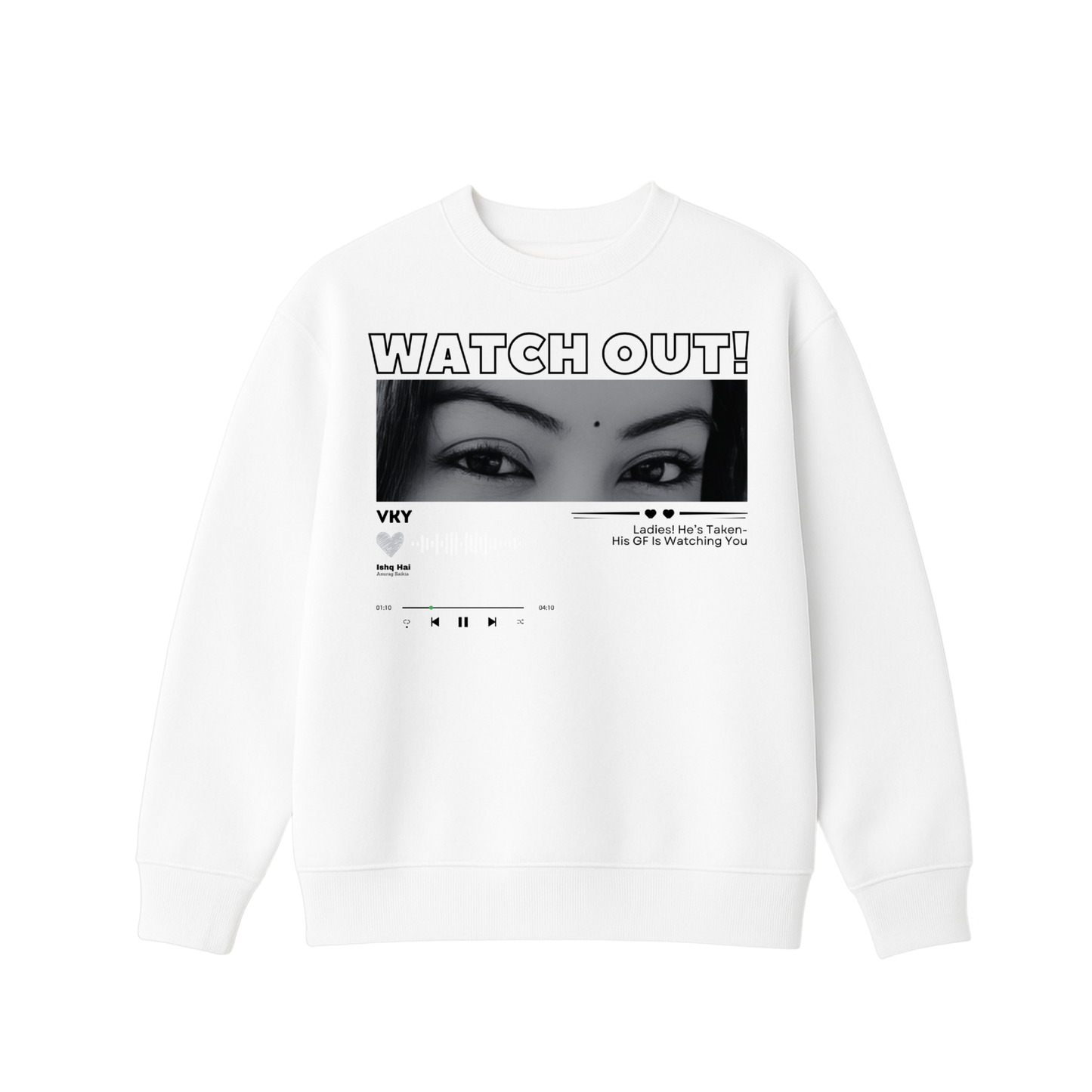 EYE'S ON YOU SWEATSHIRT