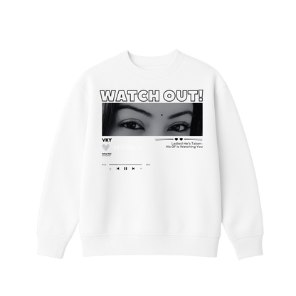 EYE'S ON YOU SWEATSHIRT